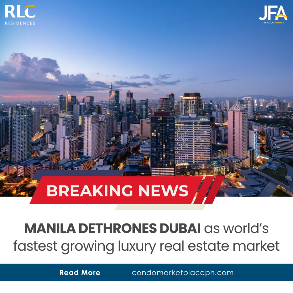 Manila dethrones Dubai as world’s fastest growing luxury real estate market
